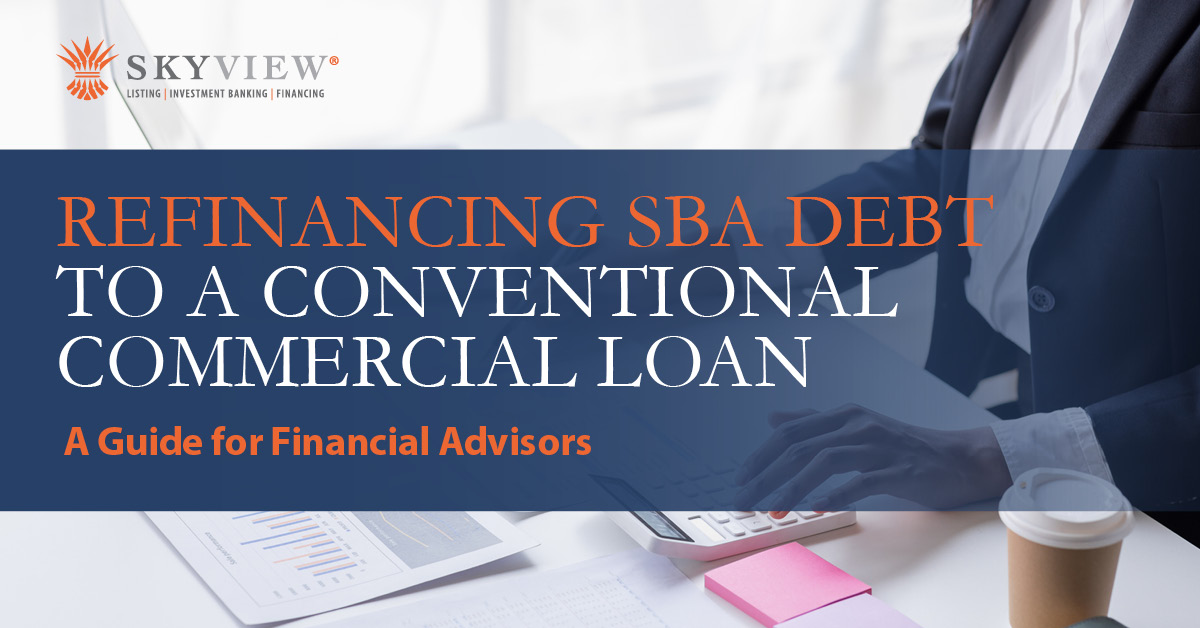 Refinancing SBA Debt to a Conventional Commercial Loan